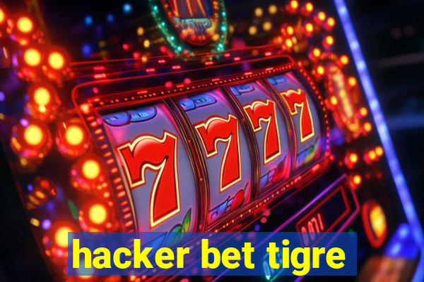 hacker bet tigre